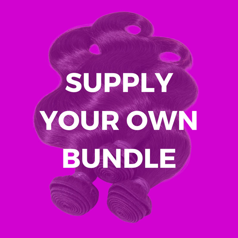 SUPPLY YOUR OWN BUNDLES